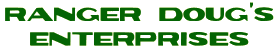 Ranger Doug's Enterprises